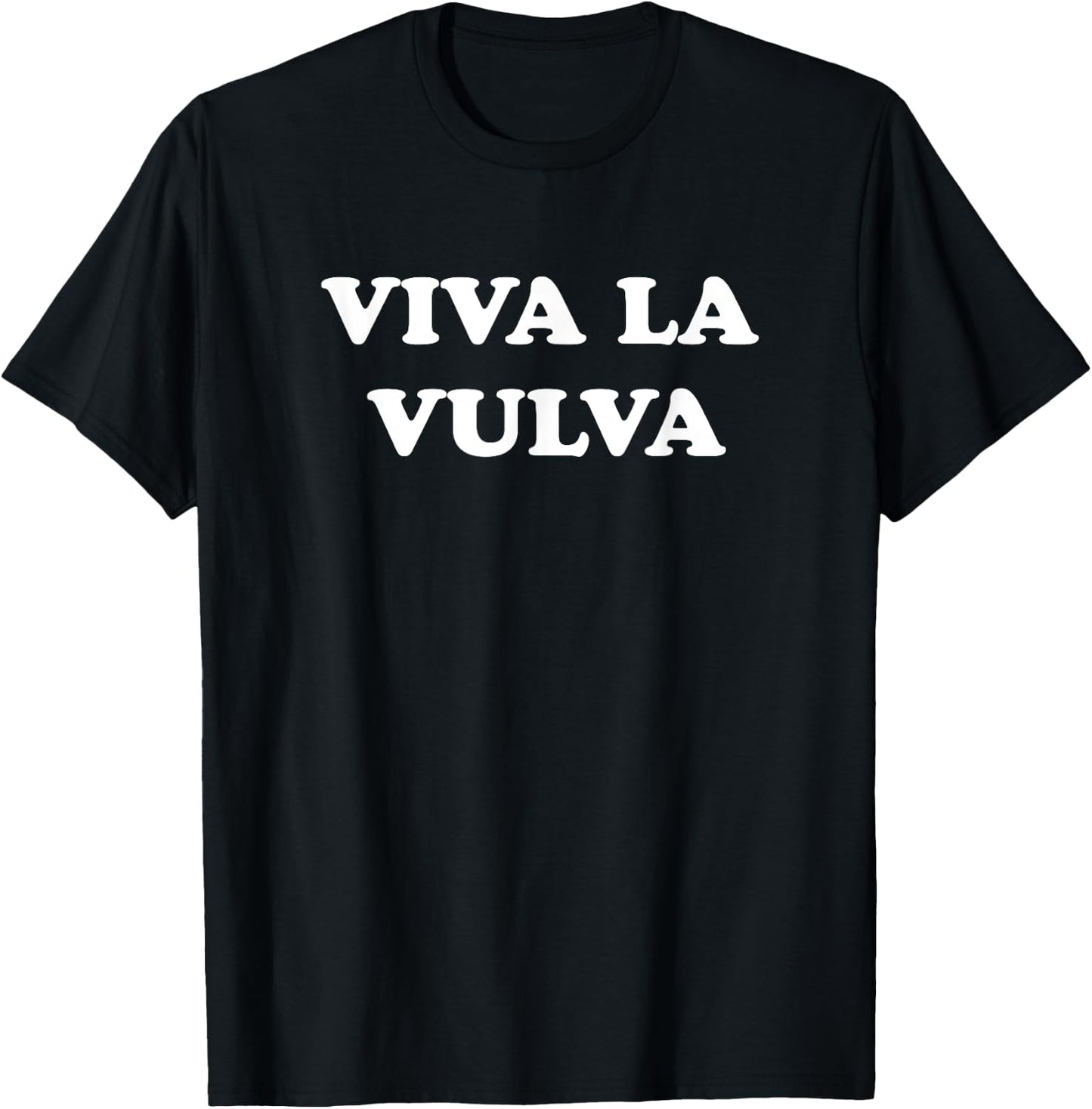 Viva La Vulva T-Shirt - T-Shirt | Black