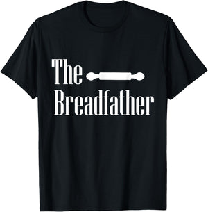 The Breadfather Baker Dad Fathers Day Baking Pastry Chef T-Shirt - T-Shirt | Black
