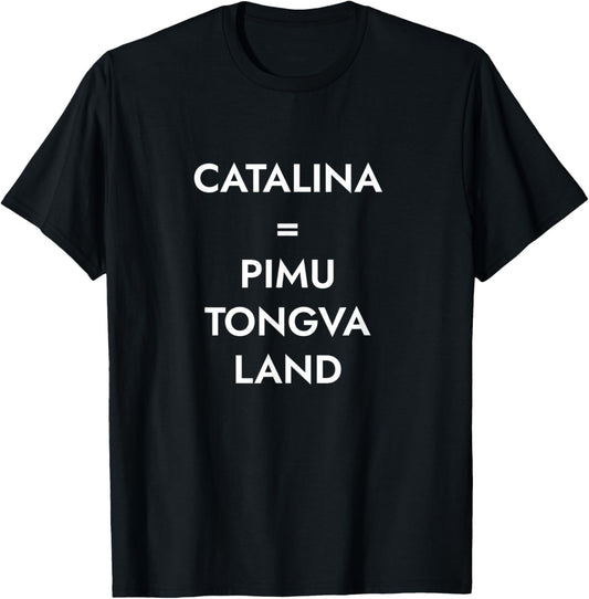 Catalina = Pimu Tongva Land T-Shirt - T-Shirt | Black