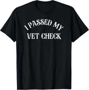 I Passed My Vet Check Pet Dog Cat Top I Passed My Vet Check Women Kids T-Shirt - T-Shirt | Black