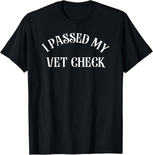 I Passed My Vet Check Pet Dog Cat Top I Passed My Vet Check Women Kids T-Shirt - T-Shirt | Black
