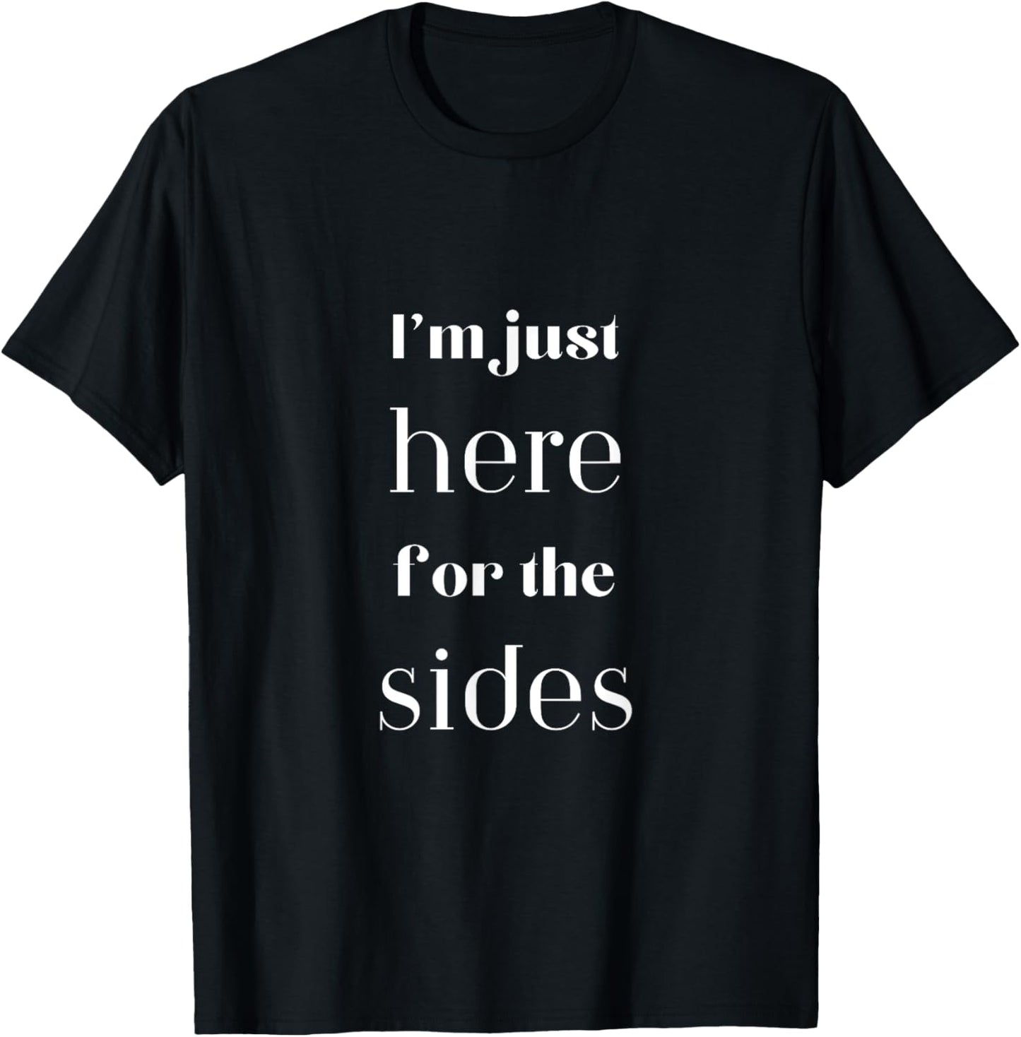 I'm Just Here For The Sides Vegetarian Vegan Thanksgiving T-Shirt - T-Shirt | Black