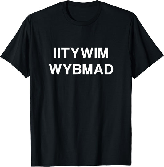 If I Tell You What It Means Will You Buy Me A Drink T-Shirt - T-Shirt | Black