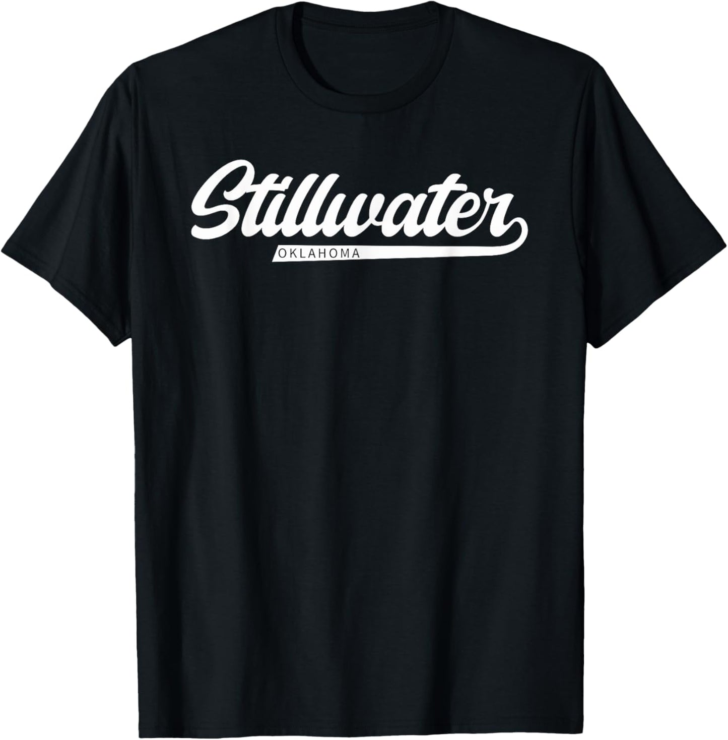 Stillwater Oklahoma Baseball Style Font Stilly Local Ok Gift T-Shirt - T-Shirt | Black