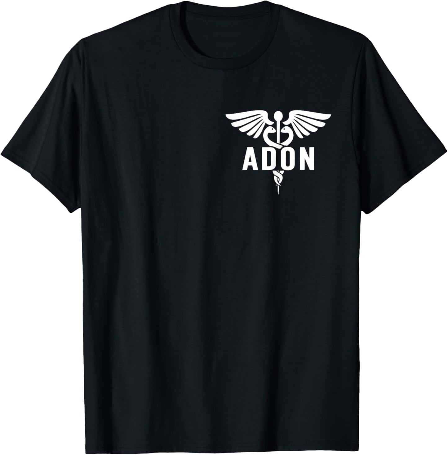 ADON Caduceus Assistant Director Of Nursing T-Shirt - T-Shirt | Black