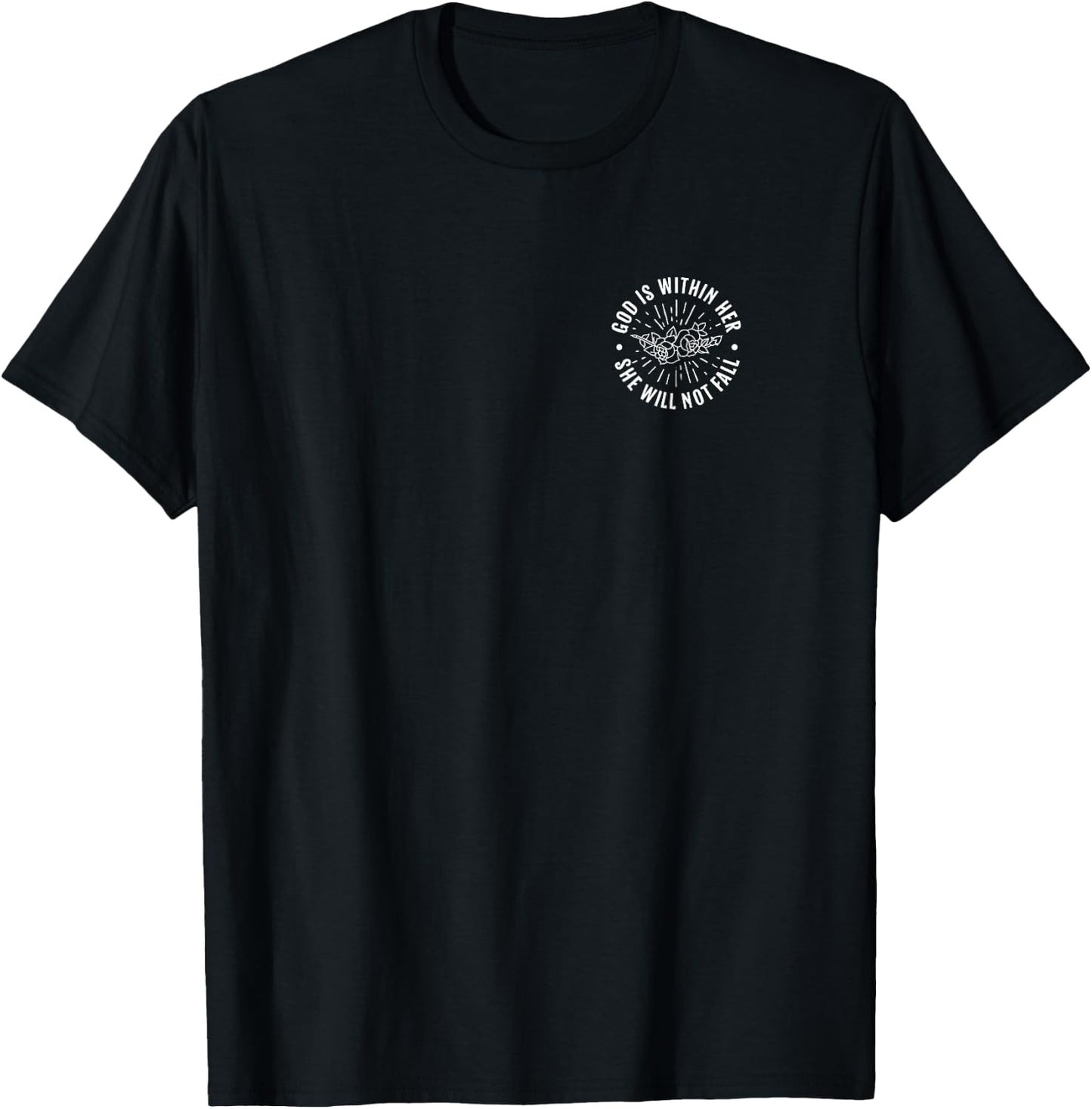 God Is Within Her She Will Not Fall Psalms 46:5 Bible Verse T-Shirt - T-Shirt | Black