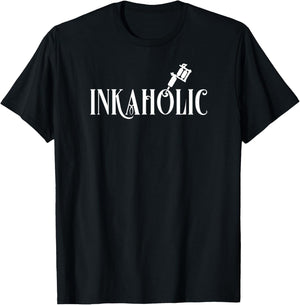 Inkaholic. For Tattooed Men & Women, Tattoo Artist, Love Ink T-Shirt - T-Shirt | Black