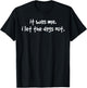 Funny Dog Shirt, it Was Me I Let the Dogs Out T-Shirt - T-Shirt | Black