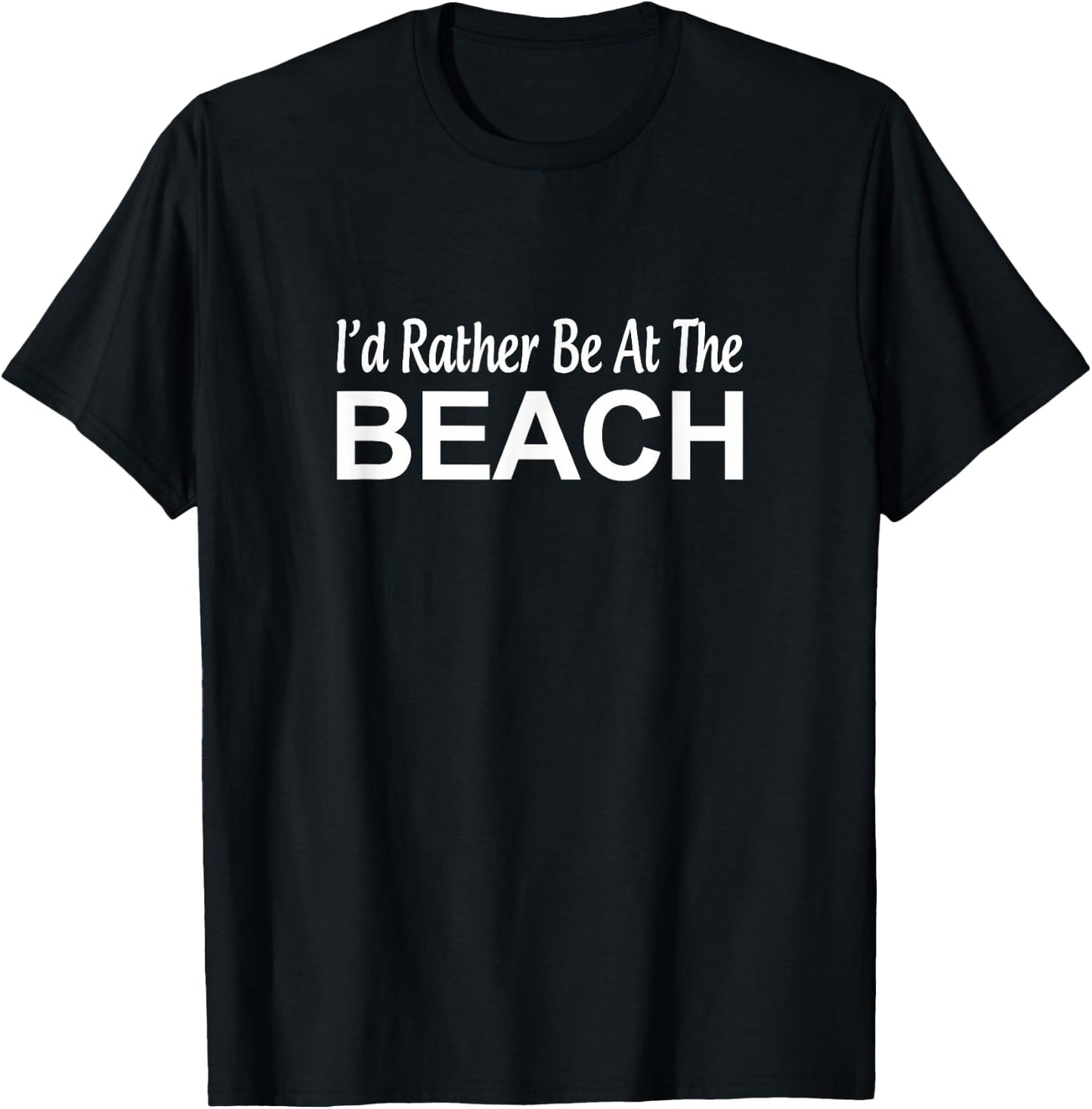 I'd Rather Be At The Beach - Men Women Girls Kids T-Shirt - T-Shirt | Black