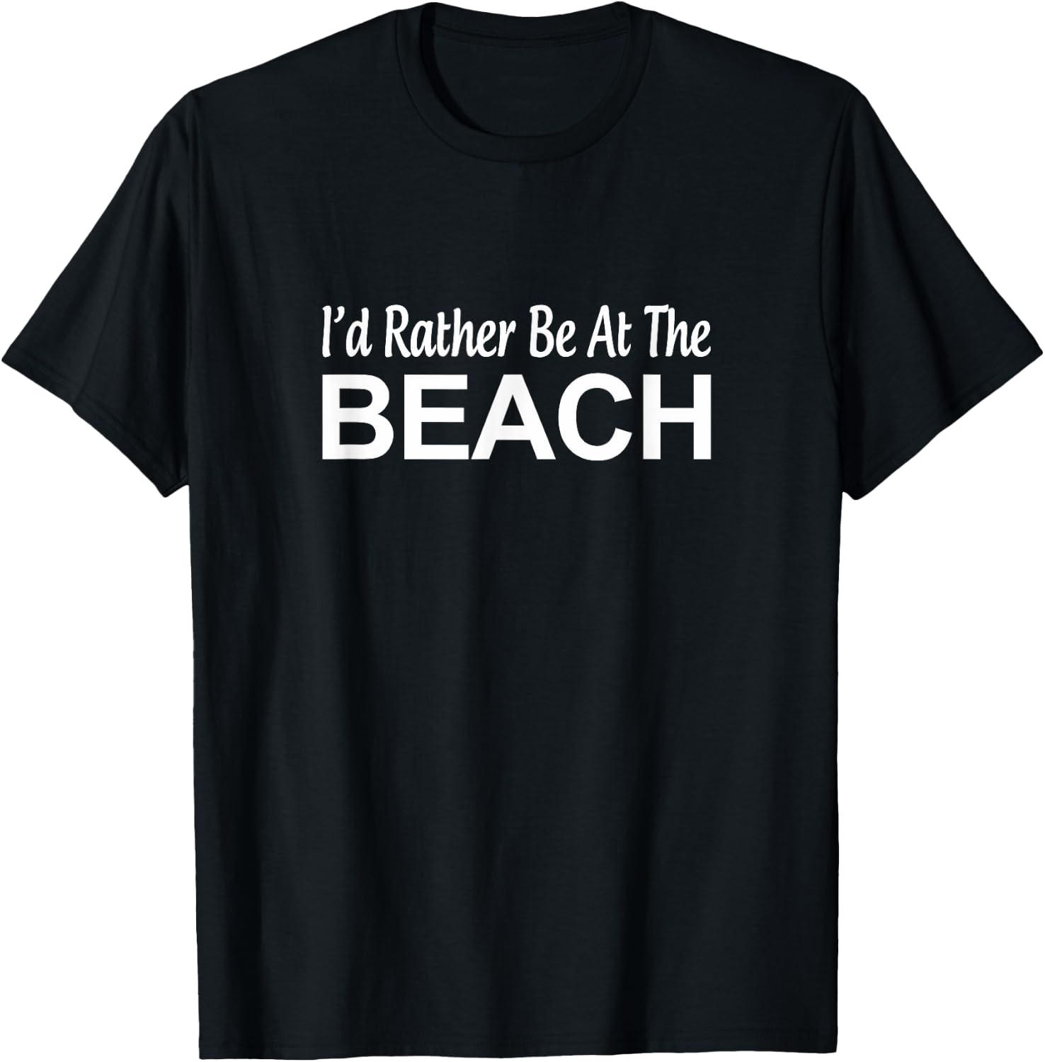 I'd Rather Be At The Beach - Men Women Girls Kids T-Shirt - T-Shirt | Black