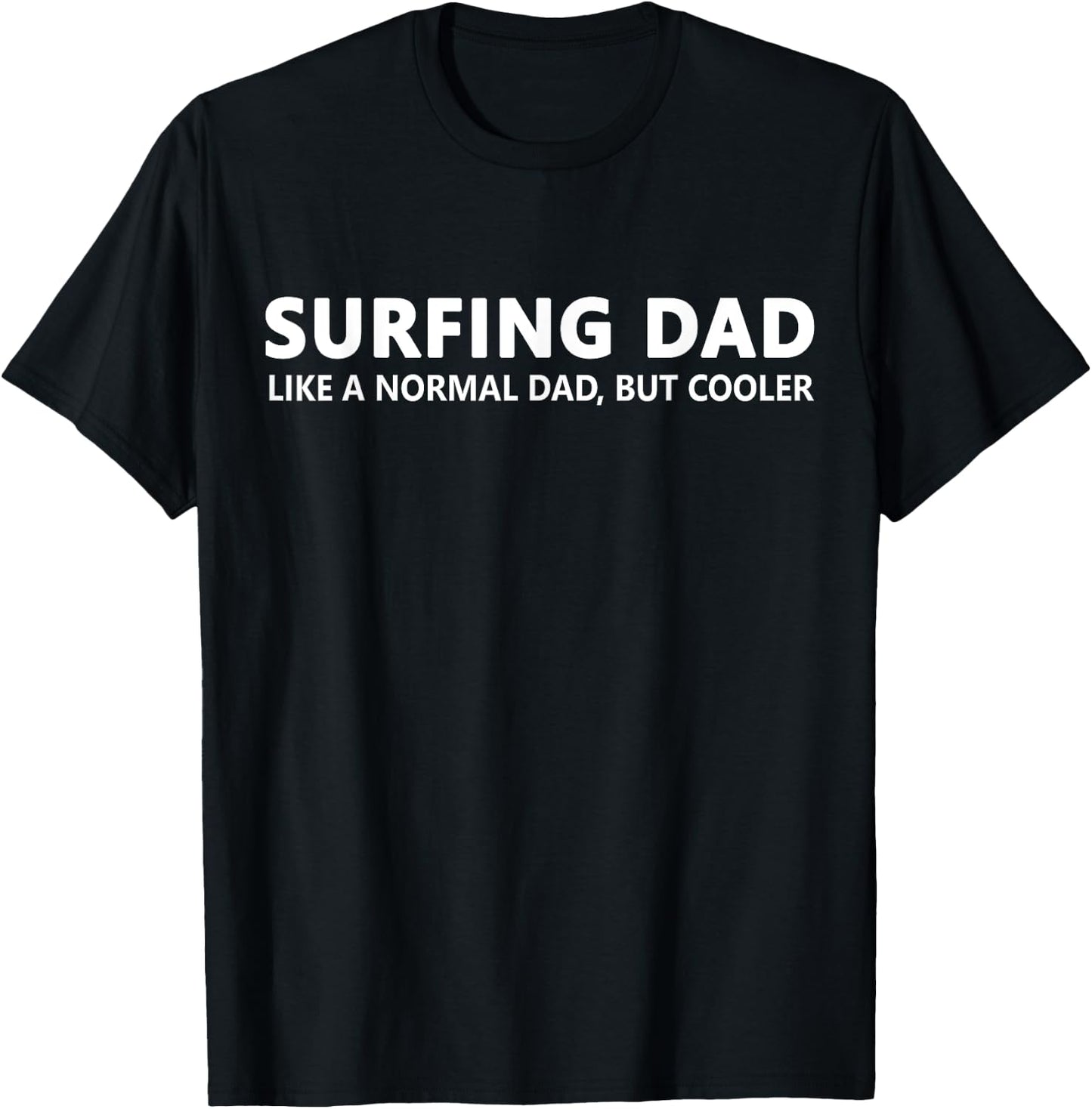Surfing Dad Surfer Father Surf Dad T-Shirt - T-Shirt | Black