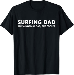 Surfing Dad Surfer Father Surf Dad T-Shirt - T-Shirt | Black