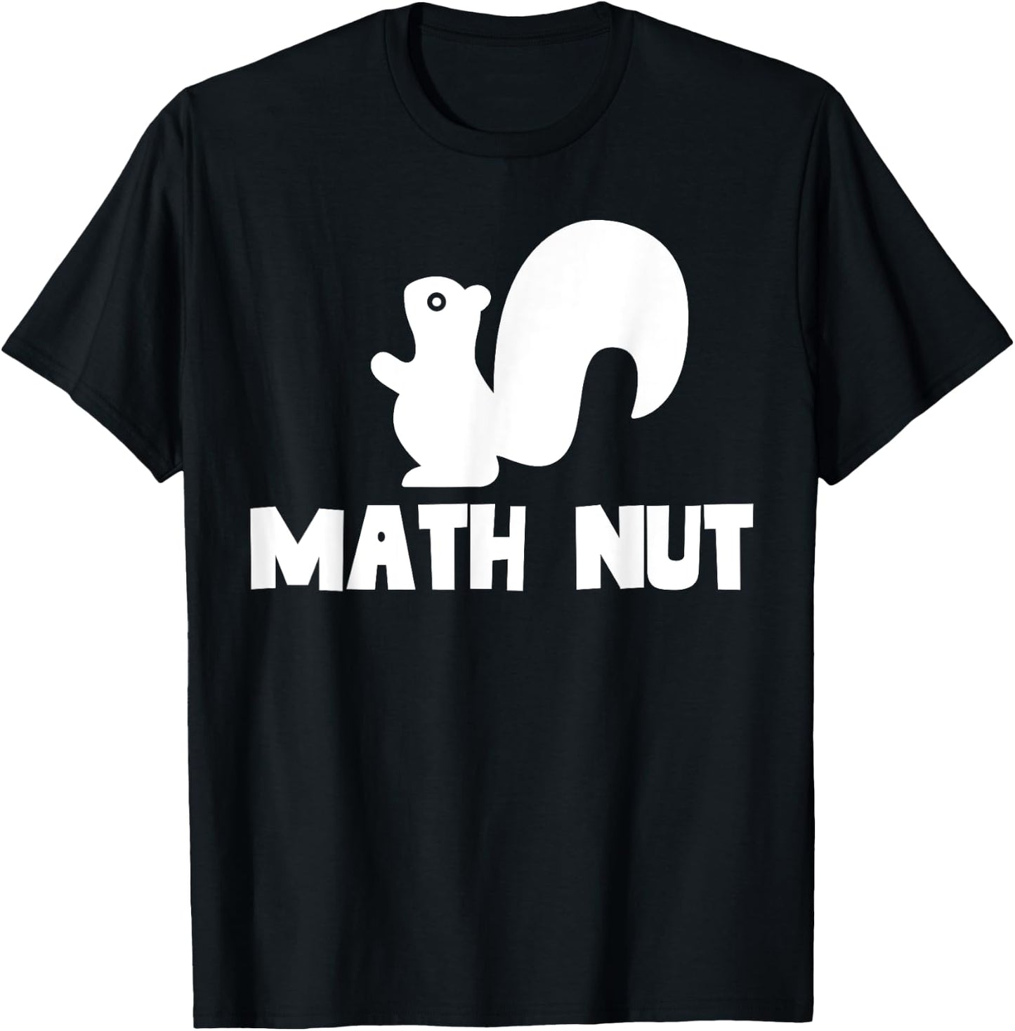 Math Nut Funny Back to School Cute Pun Animal Squirrel T-Shirt - T-Shirt | Black