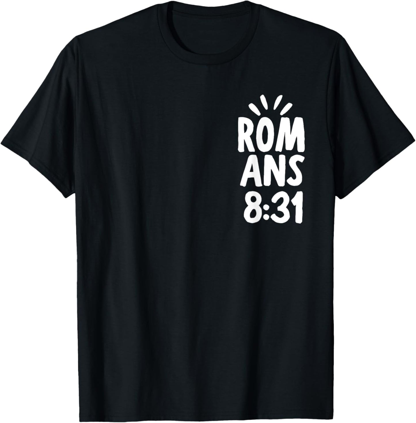 If God Is For Us Who Can Be Against Us - Front and Back T-Shirt - T-Shirt | Black