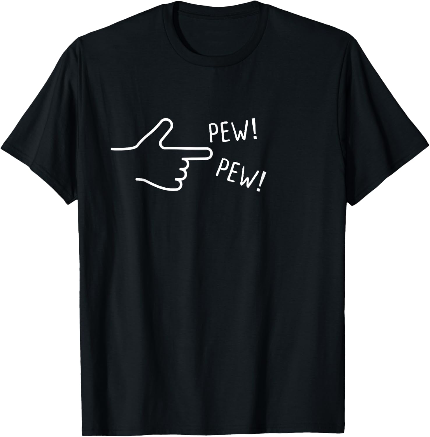 finger gun pew pew I Funny T-Shirt - T-Shirt | Black