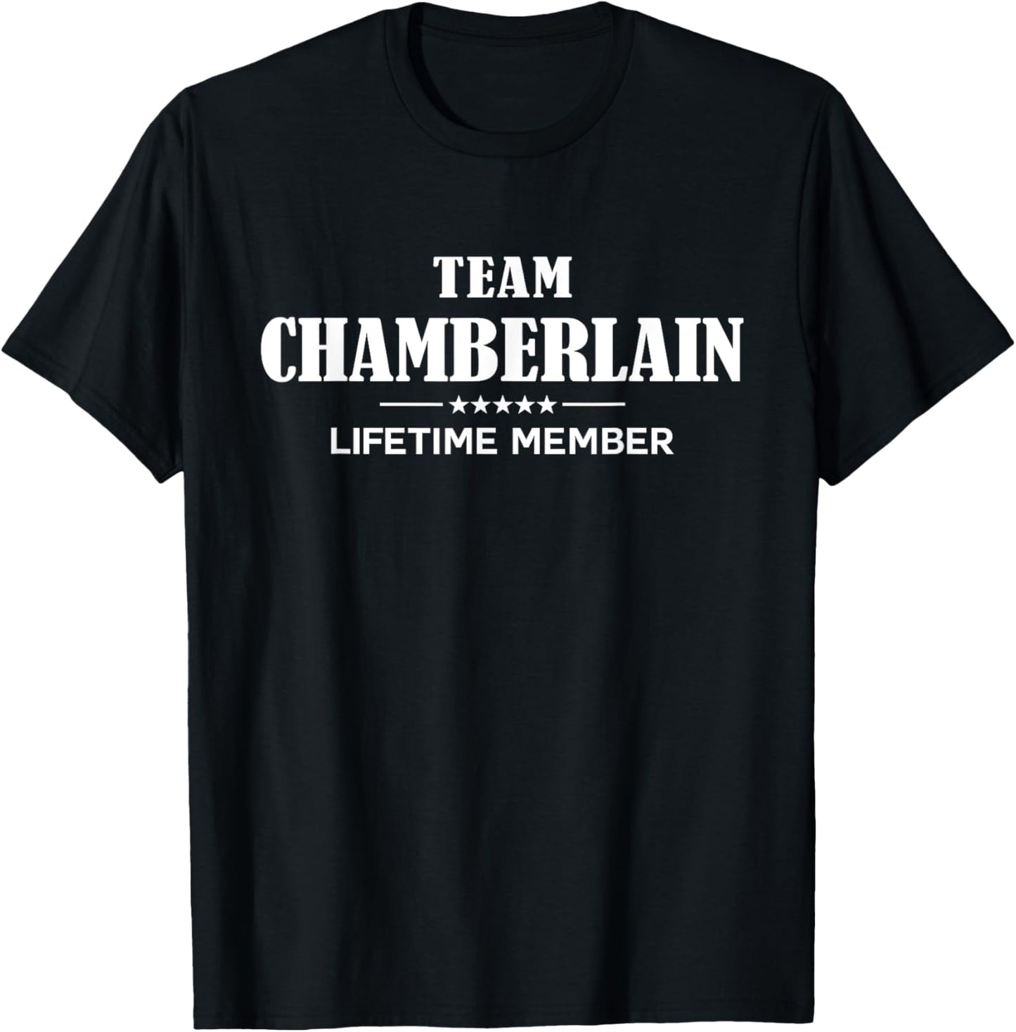 Team CHAMBERLAIN Lifetime Member CHAMBERLAIN Family T-Shirt - T-Shirt | Black