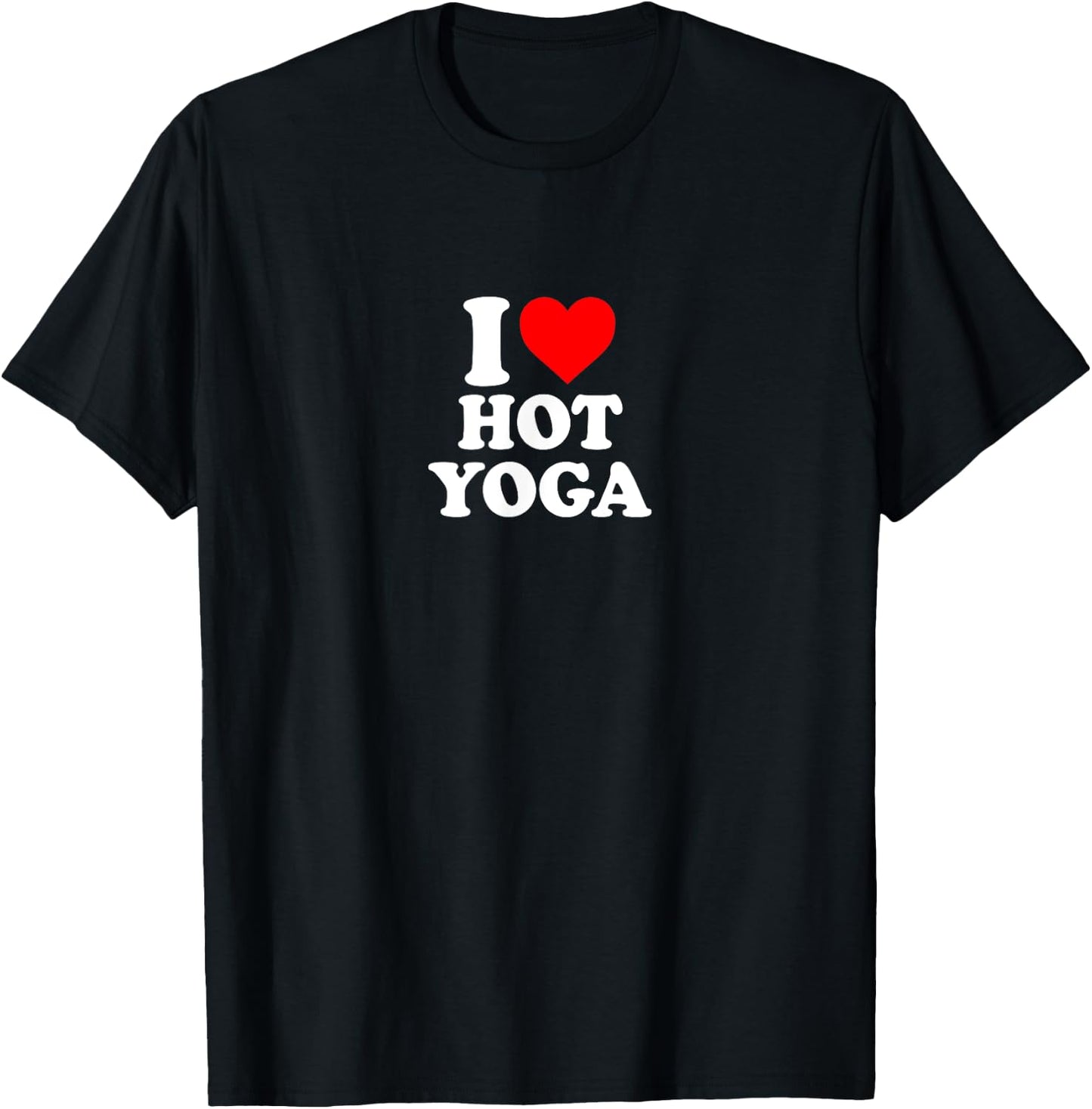 I Love Heart Hot Yoga Simple Cute Funny T-Shirt - T-Shirt | Black