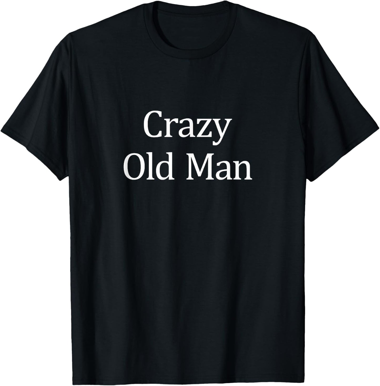 Crazy Old Man T-Shirt - T-Shirt | Black