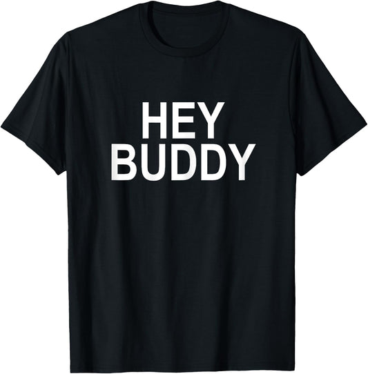 Hey Buddy Women's T-Shirt - T-Shirt | Black