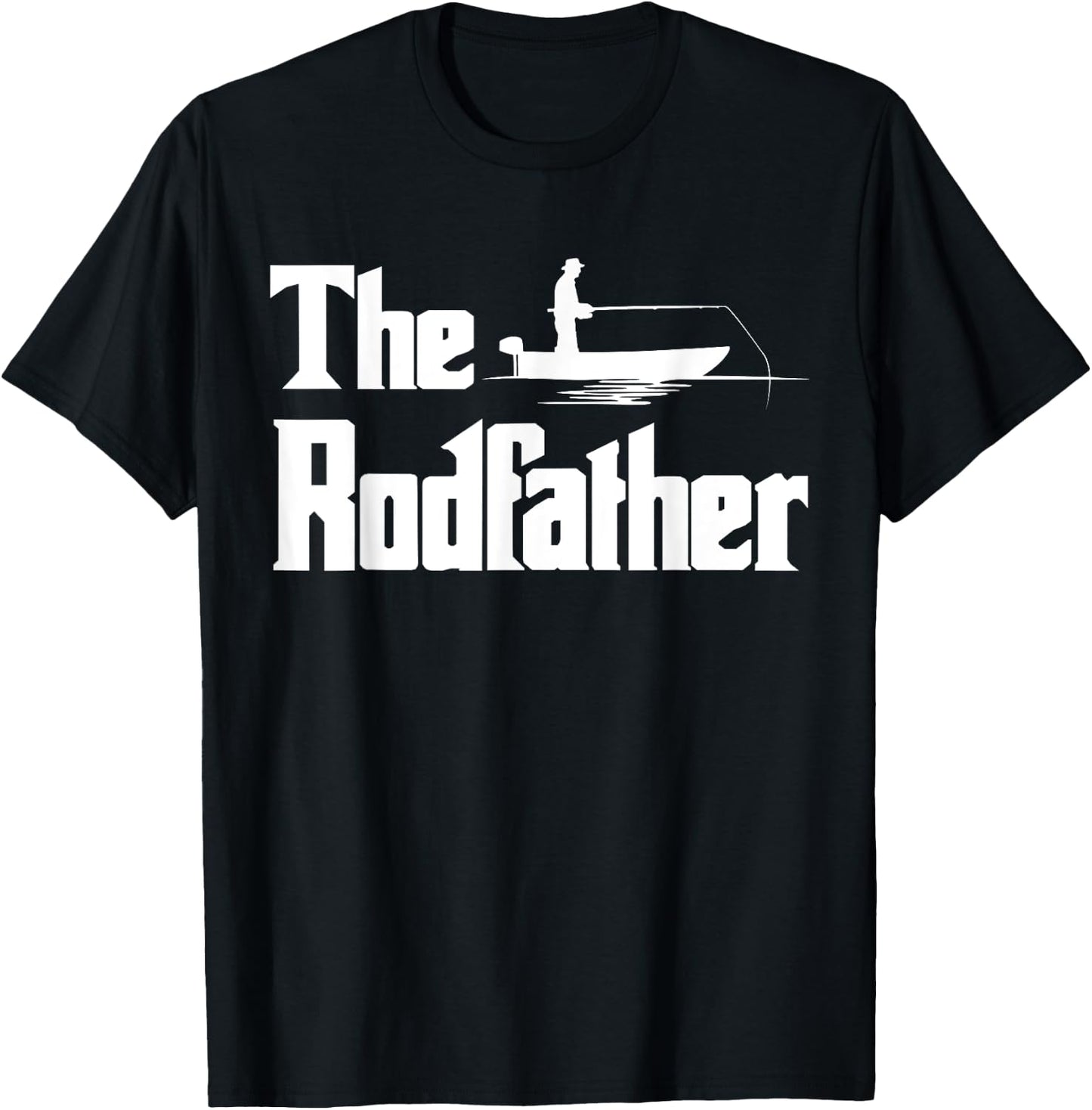 The Rodfather. Funny Fishing for Fisherman Dad Gift T-Shirt - T-Shirt | Black