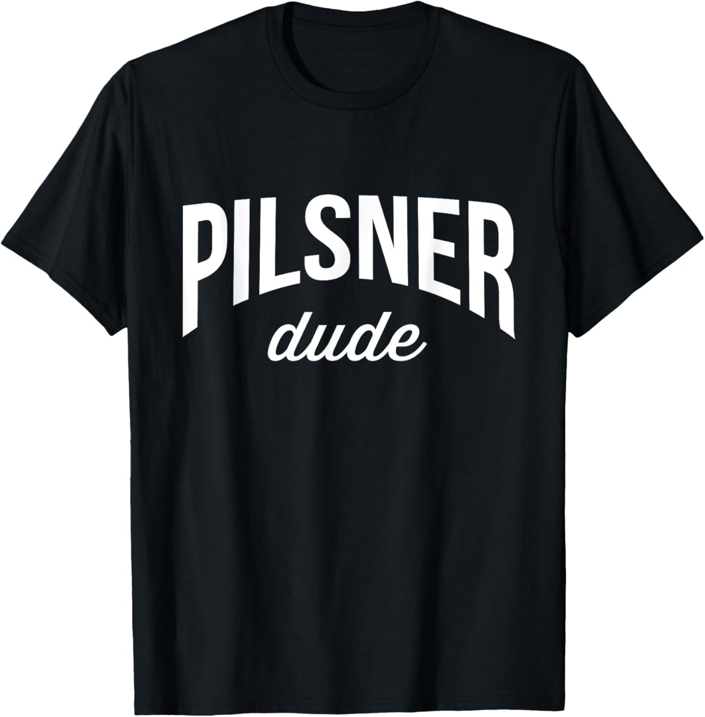 Beer Drinking Pilsner Dude T-Shirt - T-Shirt | Black