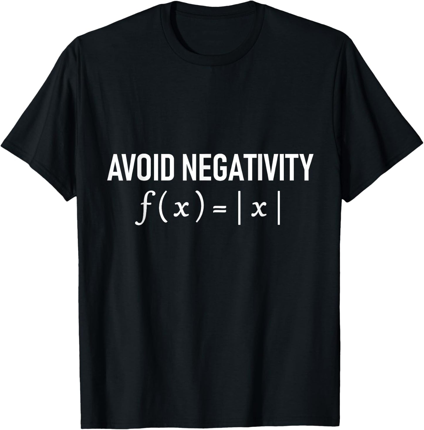 Funny Saying Avoid Negativity Math Equation Men Women Gag T-Shirt - T-Shirt | Black