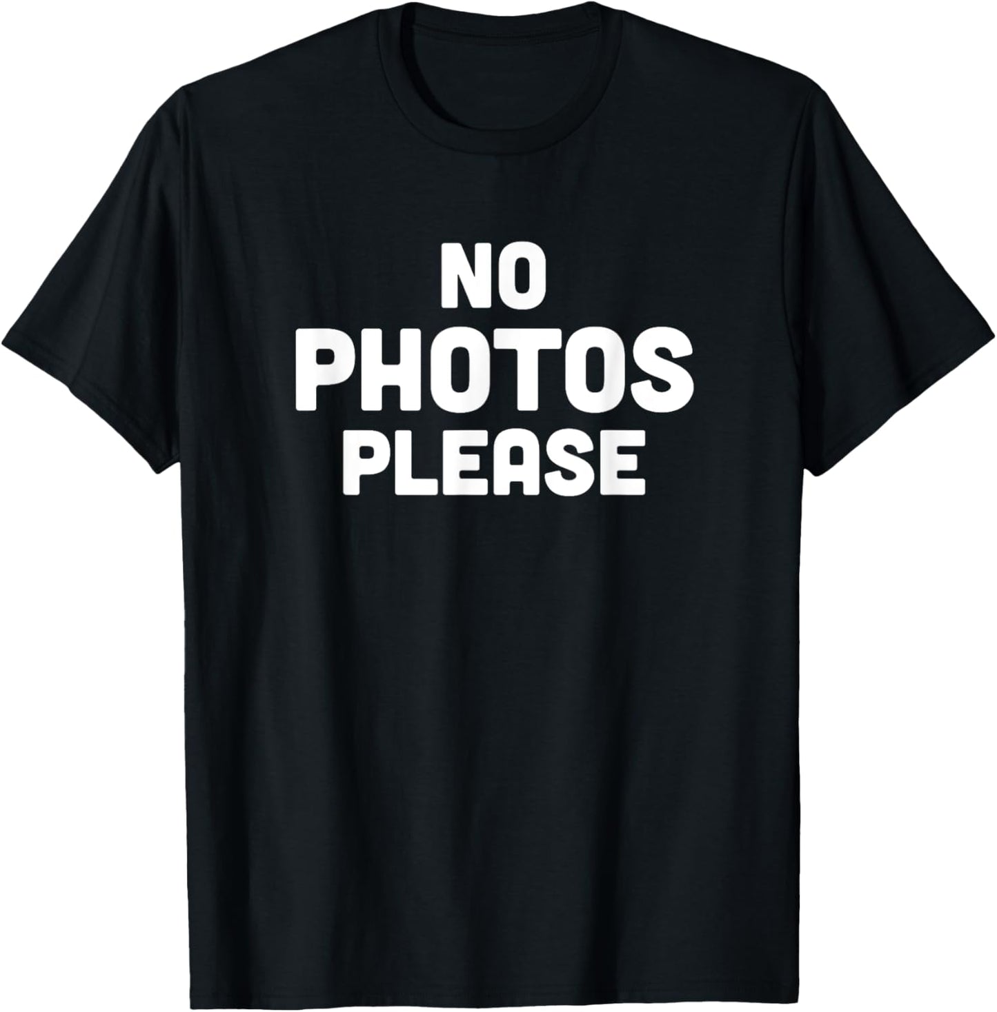 No Photos Please T-Shirt - T-Shirt | Black