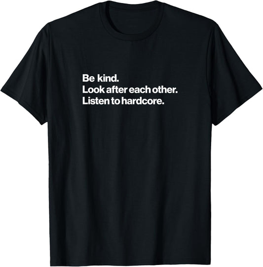 Listen To Hardcore Music T-Shirt - T-Shirt | Black