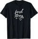 Finish Strong Quote Saying Inspirational Athletic Woman Girl T-Shirt - T-Shirt | Black