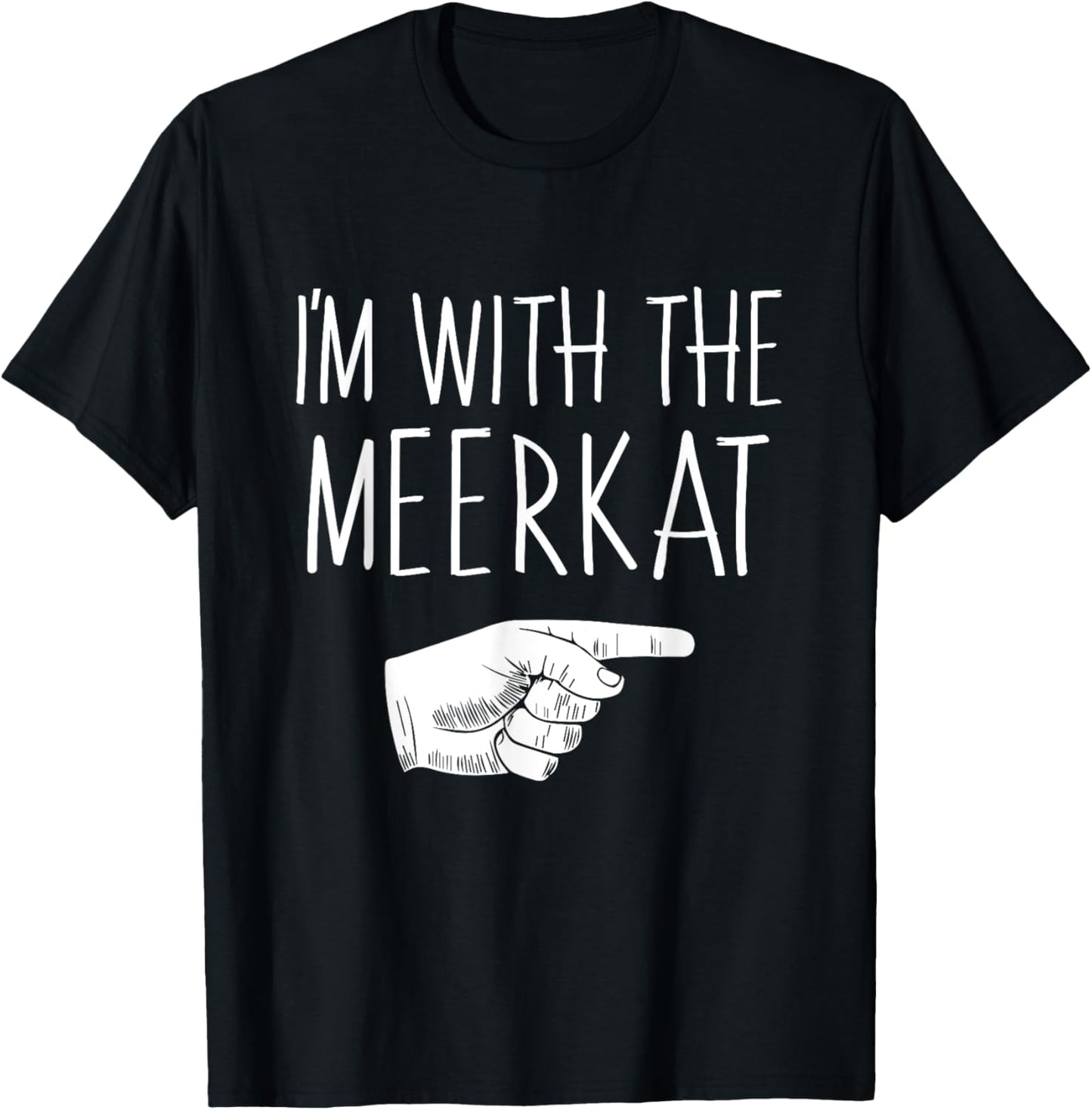 I'm With The Meerkat Halloween Costume Party Matching T-Shirt - T-Shirt | Black
