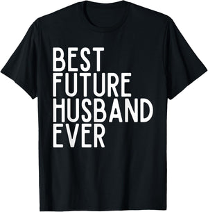 Best Future Husband Ever Best Future Wife Ever Bride & Groom T-Shirt - T-Shirt | Black