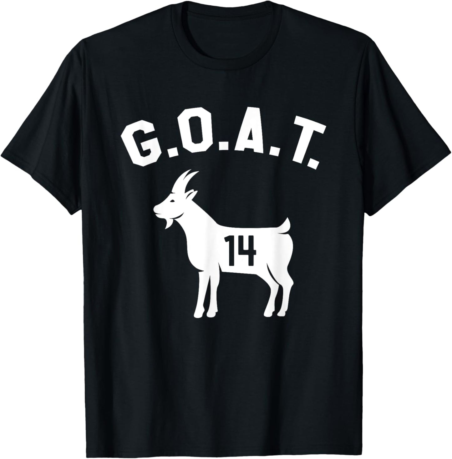 GOAT Number 14 Greatest Of All Time Dad Joke T-Shirt - T-Shirt | Black