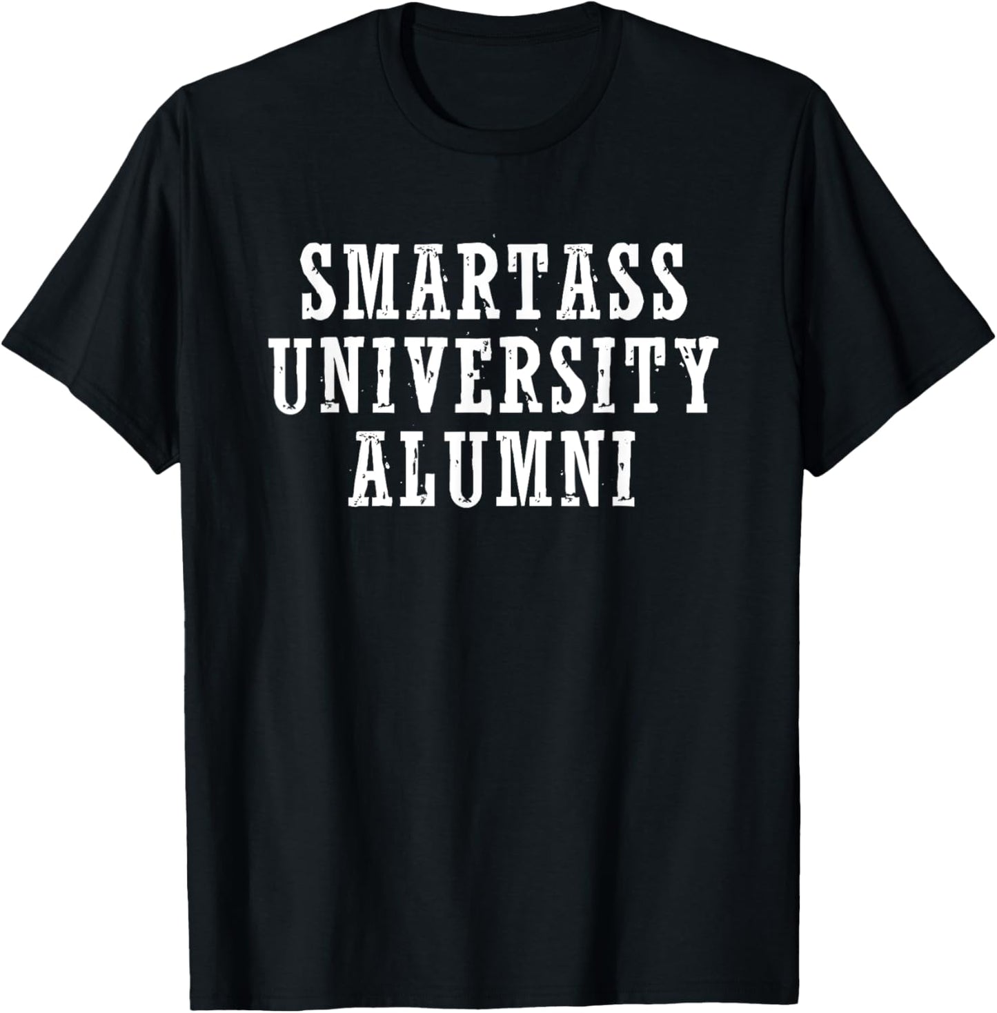 Smartass University Alumni T-Shirt - T-Shirt | Black