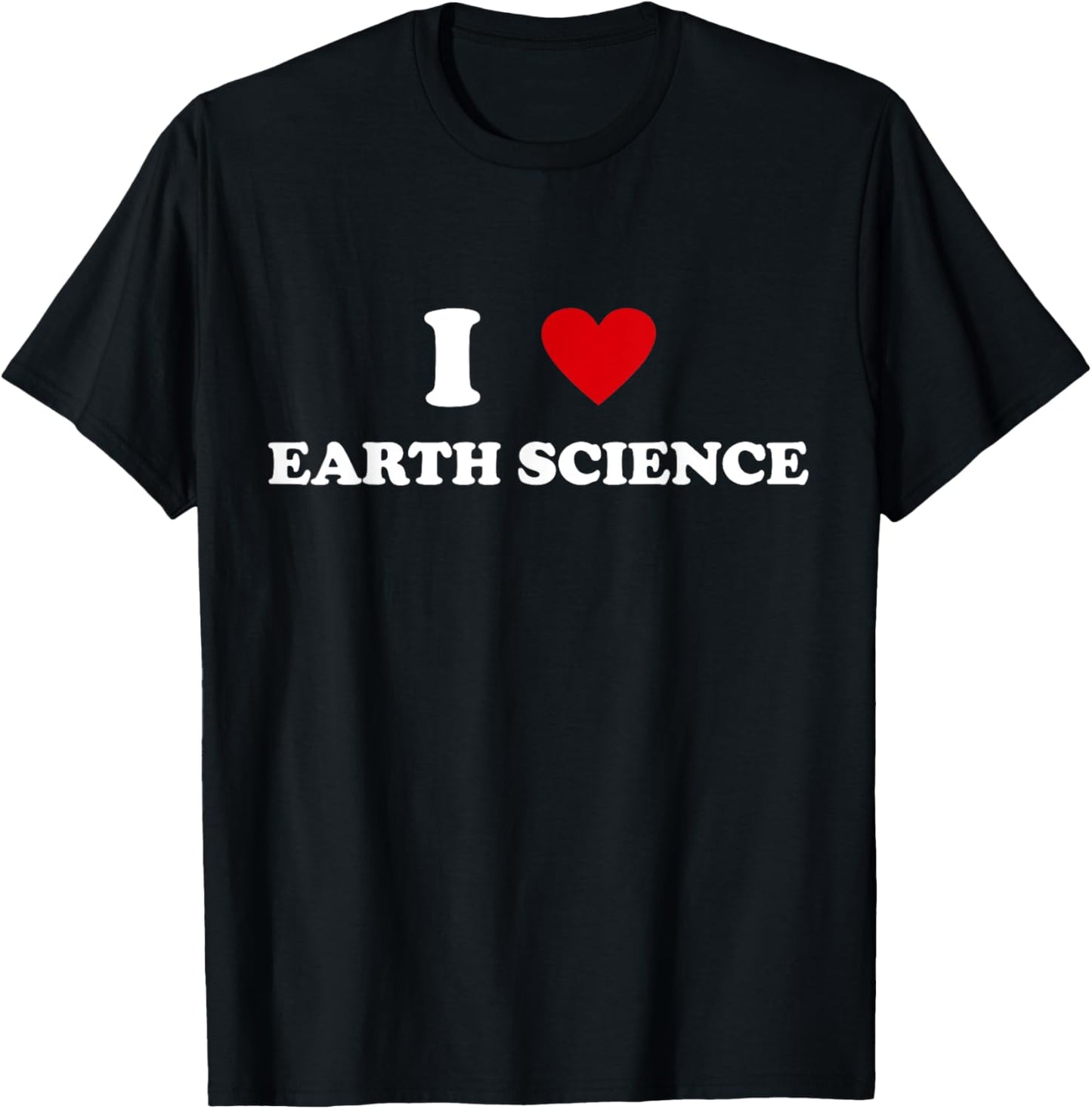 I Heart Teacher - Funny I Love Earth Science T-Shirt - T-Shirt | Black