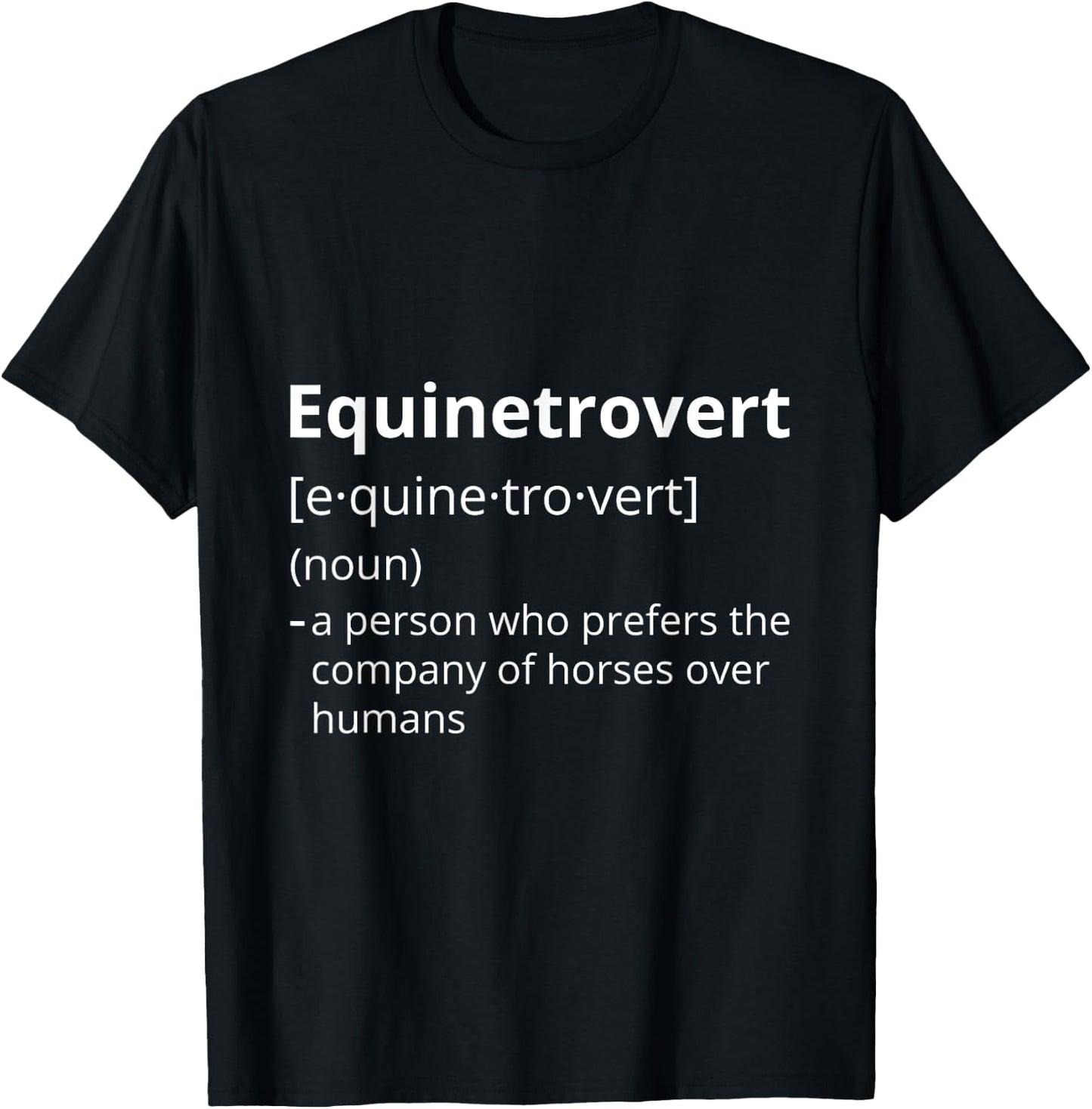 Equinetrovert Definition Description T-Shirt - T-Shirt | Black