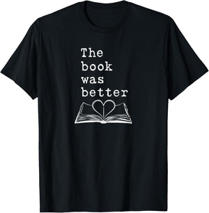 The Book Was Better - Typewriter Style Book Lover T-Shirt - T-Shirt | Black