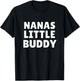 Kids Nanas Little Buddy Grandkids Gifts T-Shirt - T-Shirt | Black