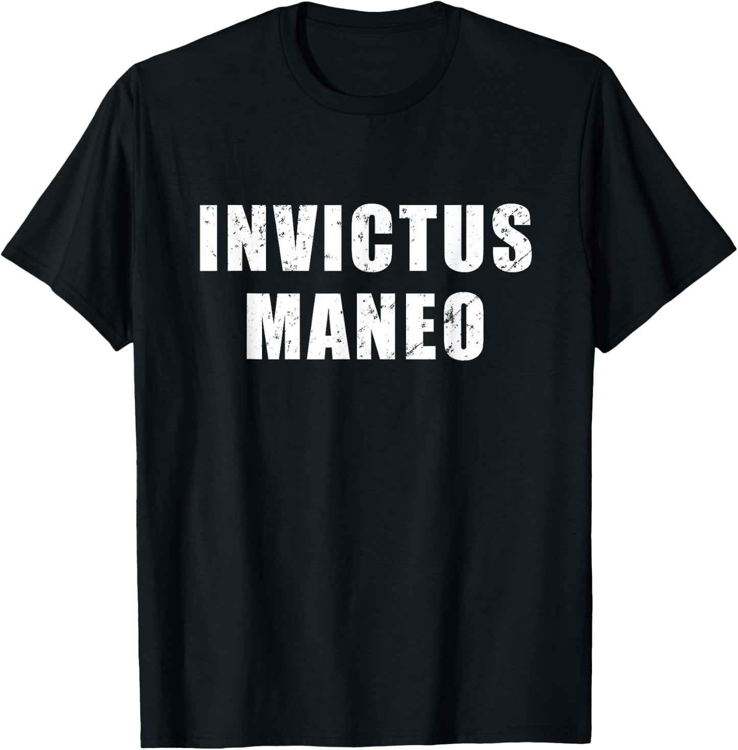 Invictus Maneo - meaning in Latin "I Remain Unvanquished" T-Shirt - T-Shirt | Black