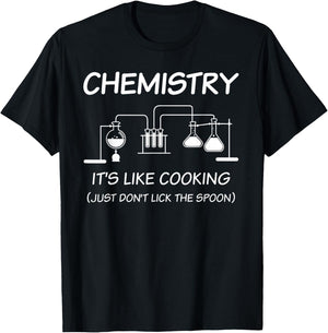 It's Like Cooking Just Don't Lick The Spoon Funny Chemistry T-Shirt - T-Shirt | Black