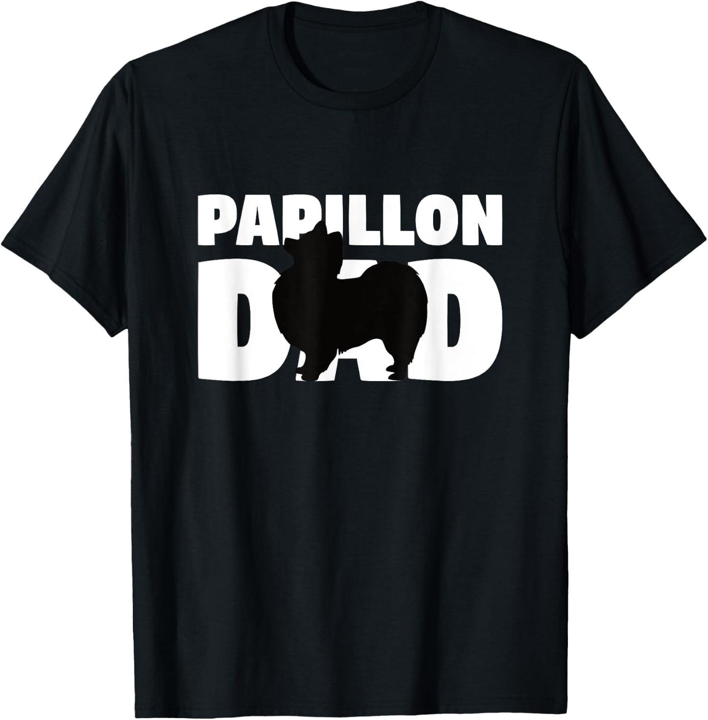 Papillon Gift Dog Father 'Papillon Dad' Funny Papillon T-Shirt - T-Shirt | Black