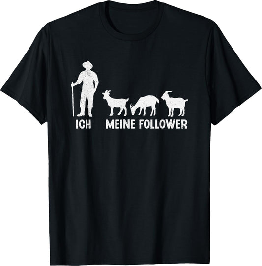Ich und meine Follower Ziegen Ziegenbock Landwirt Ziege T-Shirt - T-Shirt | Black