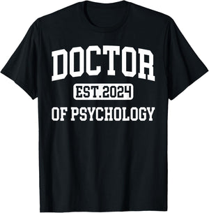 Doctor of Psychology Est 2024 PsyD Doctorate Graduation T-Shirt - T-Shirt | Black