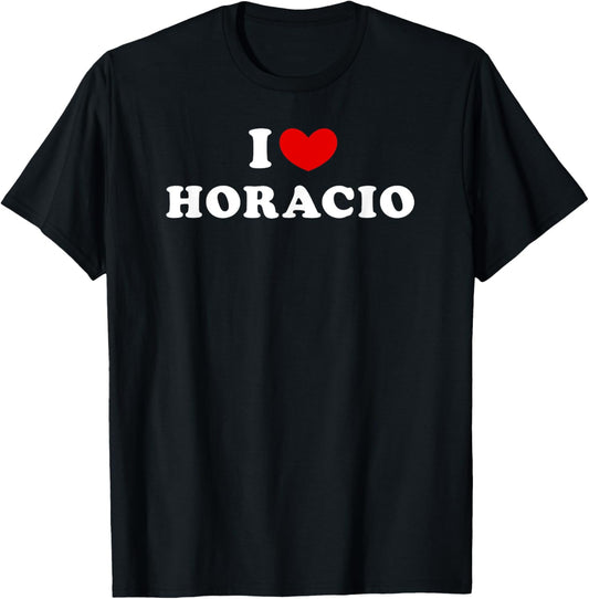 I Love Horacio, I Heart Horacio T-Shirt - T-Shirt | Black