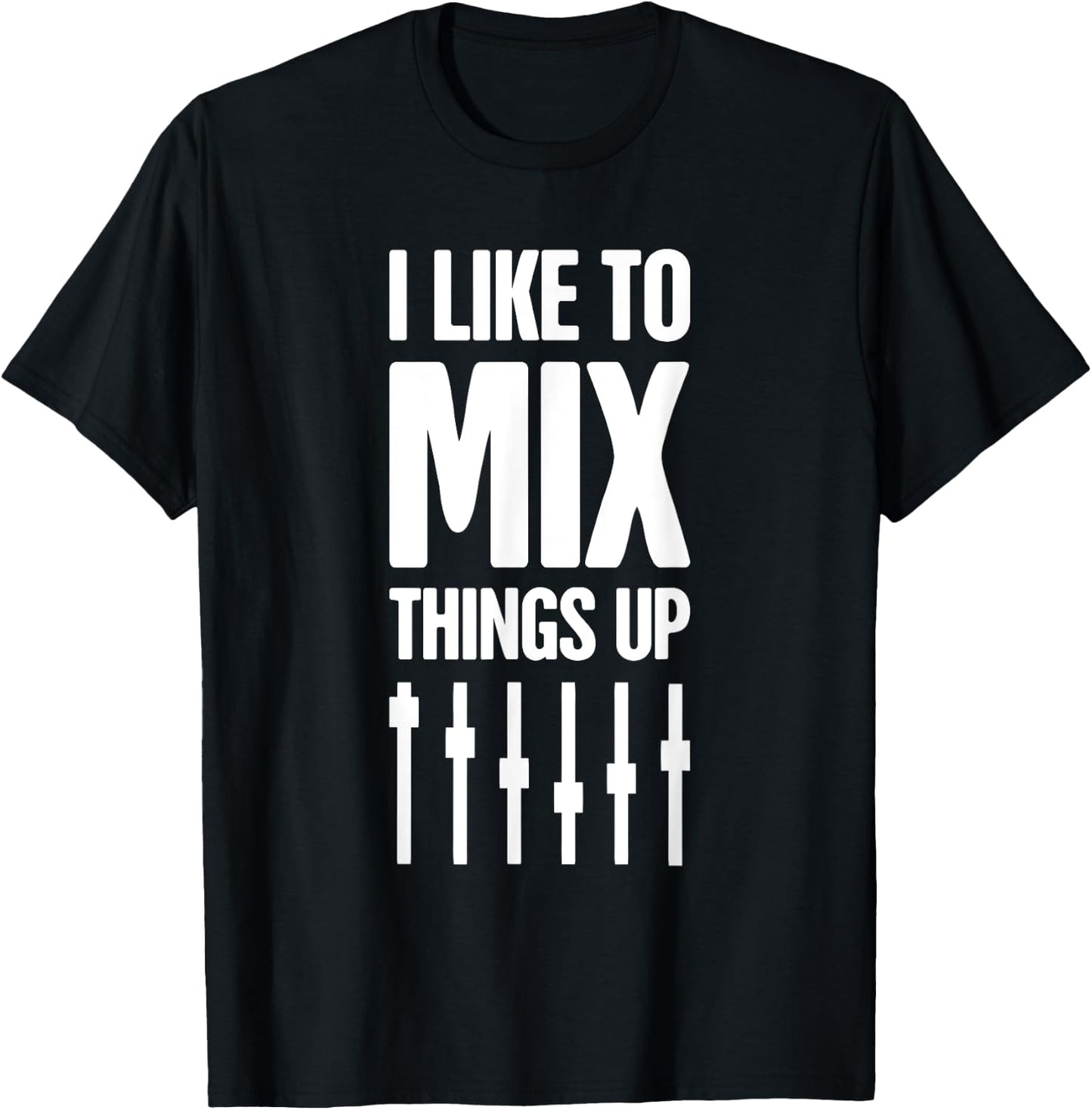 Live Sound Mixing - Audio Engineer / Funny Sound Guy T-Shirt - T-Shirt | Black