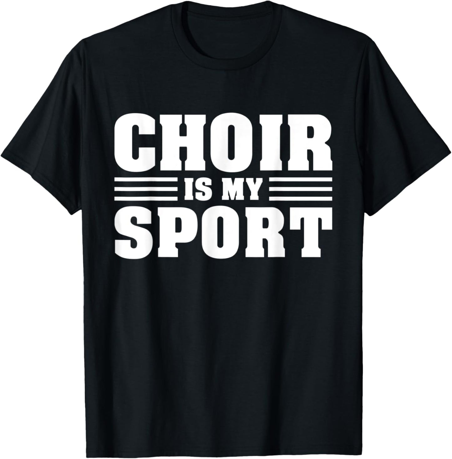 Choir Is My Sport Orchestra Funny Choir Music Teacher T-Shirt - T-Shirt | Black