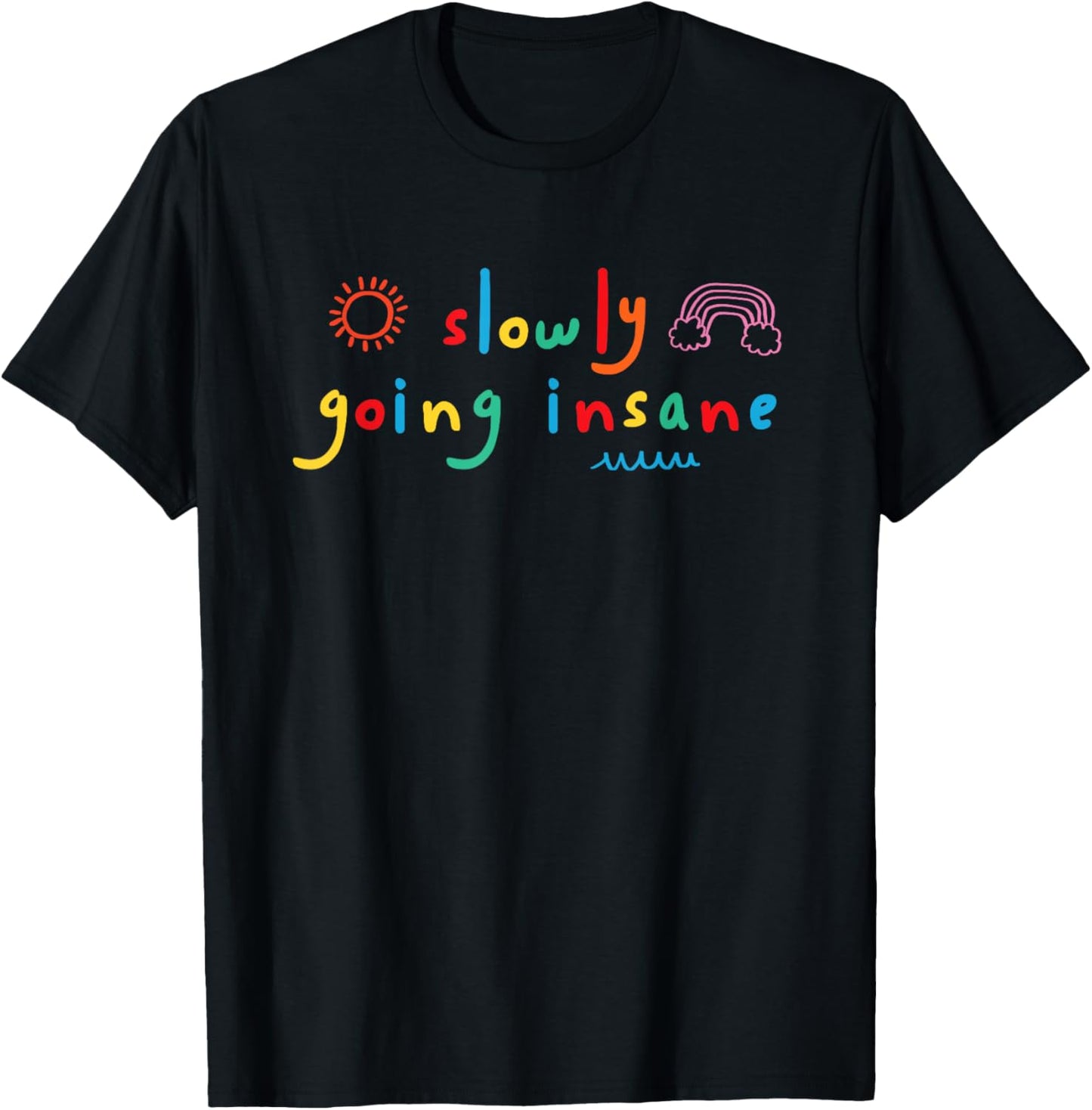 Slowly Going Insane Kidcore Clowncore Aesthetic T-Shirt - T-Shirt | Black