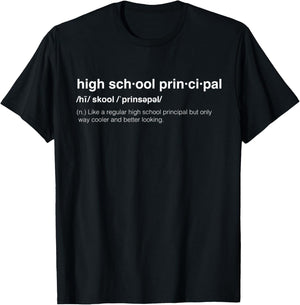 High School Principal T-Shirt - T-Shirt | Black