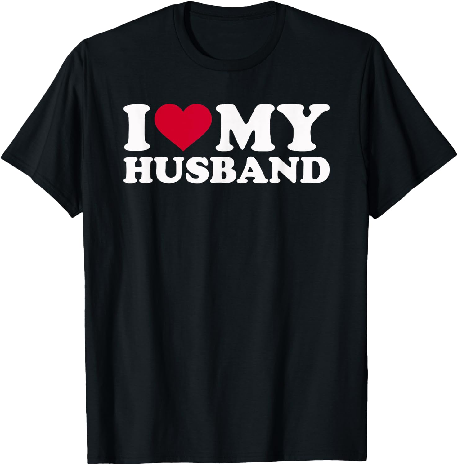 I love my husband T-Shirt - T-Shirt | Black
