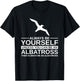 Always Be Yourself Albatross Gift Women Bird Seabird T-Shirt - T-Shirt | Black