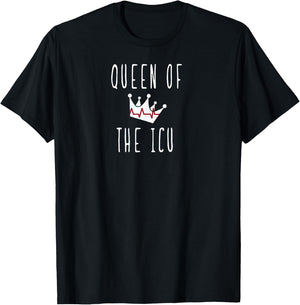 Queen of the ICU nurse intensive care nurse doctor T-Shirt - T-Shirt | Black